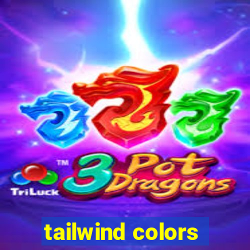 tailwind colors